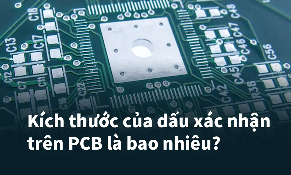 Biết cách bắt đúng cho bản mạch của bạn với dấu Fiducial