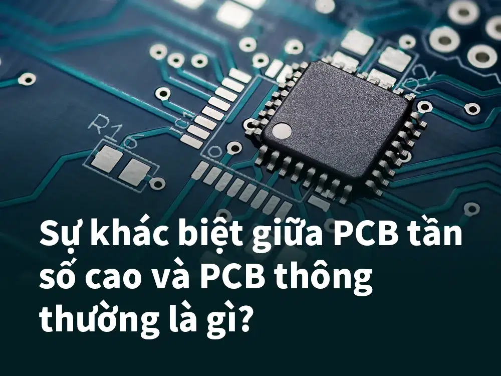 Sự khác biệt giữa PCB tần số cao và PCB thông thường là gì