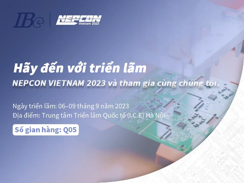 Exhibition Preview Join Us At NEPCON VIETNAM 2023