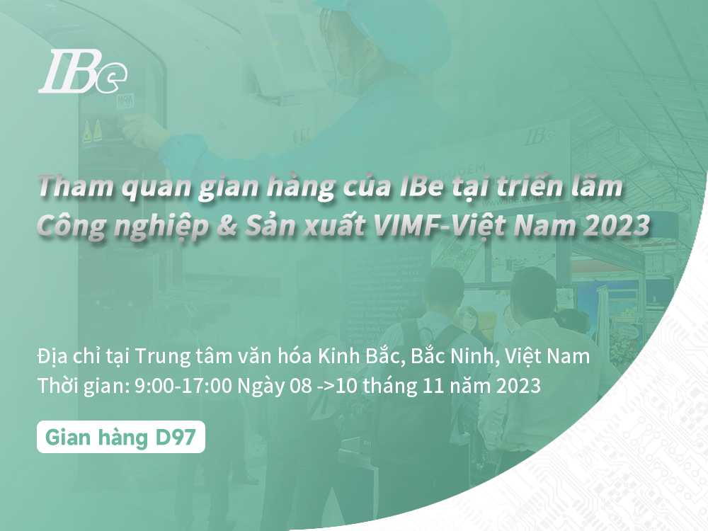 Tham quan gian hàng của IBe tại triển lãm Công nghiệp & Sản xuất VIMF-Việt Nam 2023