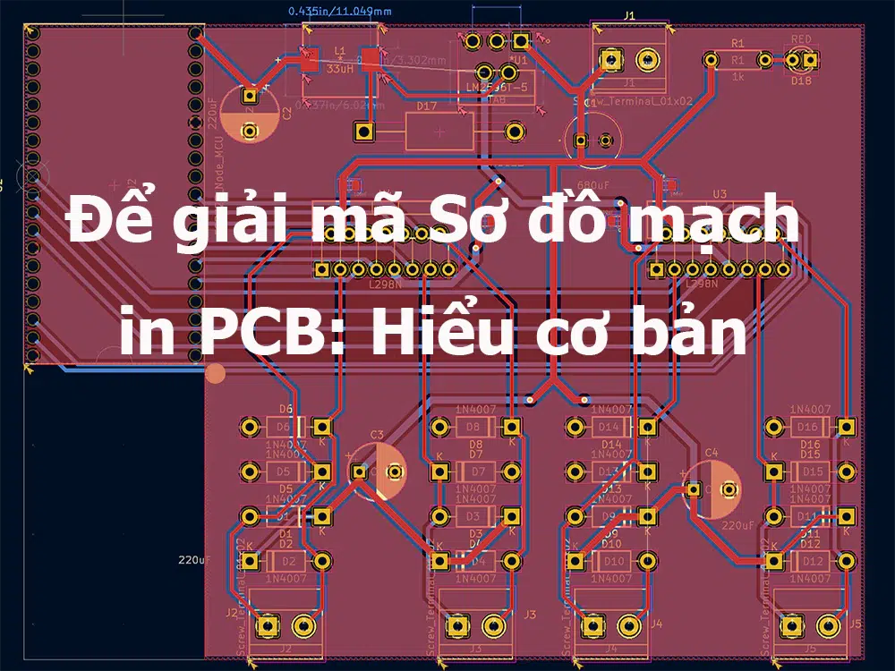 Để giải mã Sơ đồ mạch in PCB: Hiểu cơ bản