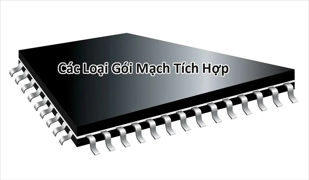 Các Loại Gói Mạch Tích Hợp