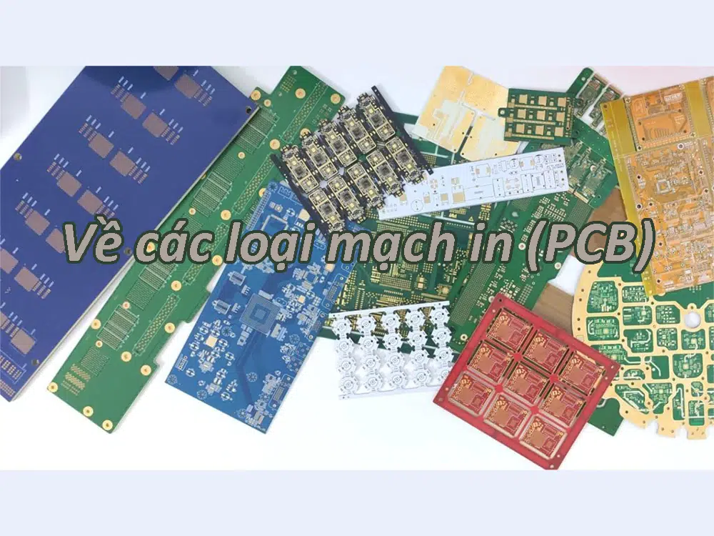 Về các loại mạch in (PCB)